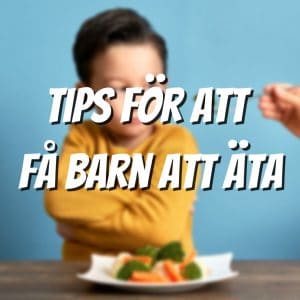 Tips för att få barn att äta, text och bild på pojke som vägrar provsmaka mat