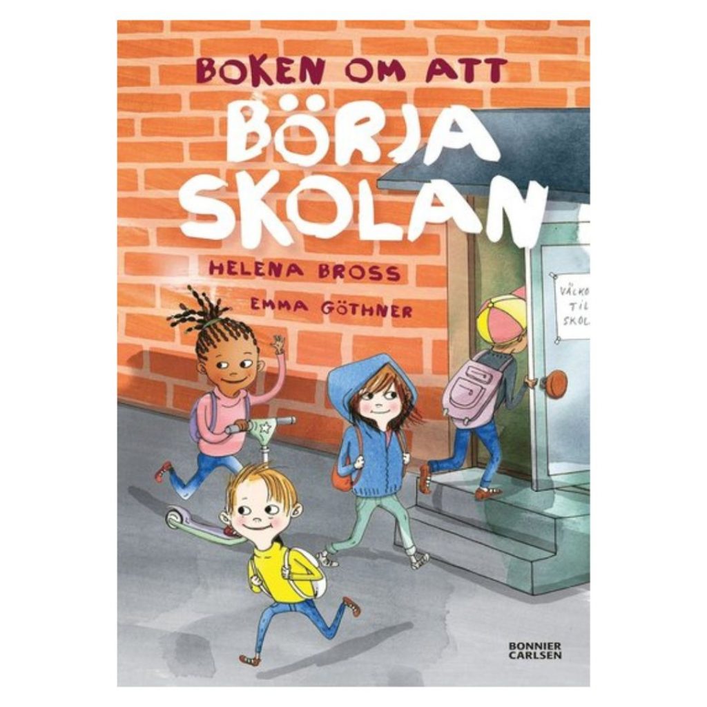 Boken om att börja skolan Helena Bross