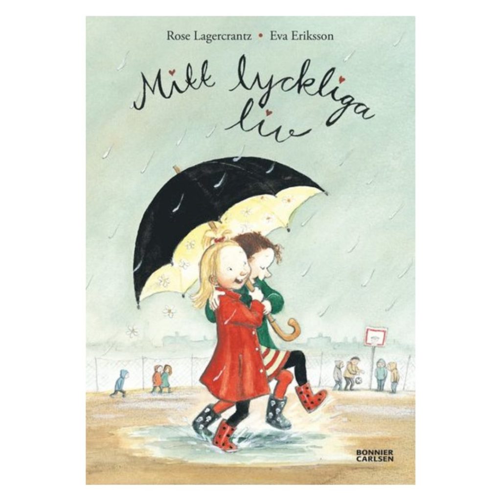 Mitt lyckliga liv – Rose Lagercrantz