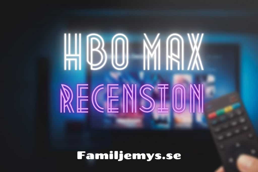 HBO Max Sverige Recension
