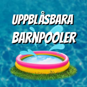 Uppblåsbara barnpooler