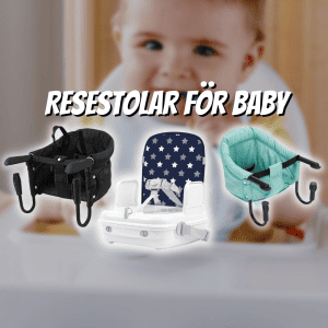 Resestolar för baby, text och bild på bebis i matstol